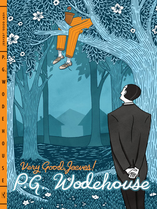 Title details for Very Good, Jeeves! by P. G. Wodehouse - Available